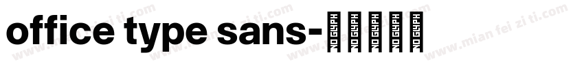 office type sans字体转换